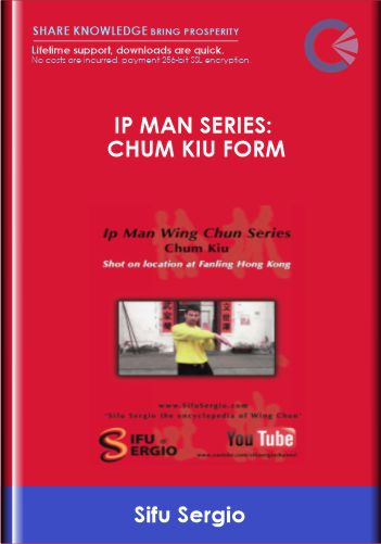Ip Man Series: Chum Kiu Form – Sifu Sergio