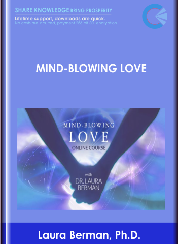 Mind-Blowing Love – Laura Berman, Ph.D.