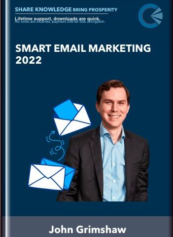 Smart Email Marketing 2022 – John Grimshaw