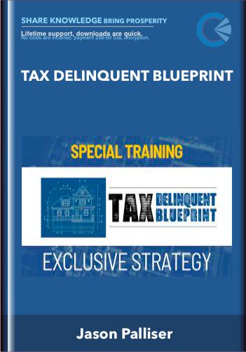 Jason Palliser – Tax Delinquent Blueprint