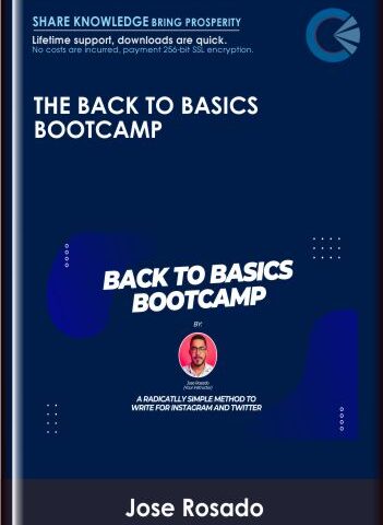 The Back To Basics Bootcamp – Jose Rosado