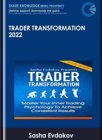 Trader Transformation 2022 – Sasha Evdakov