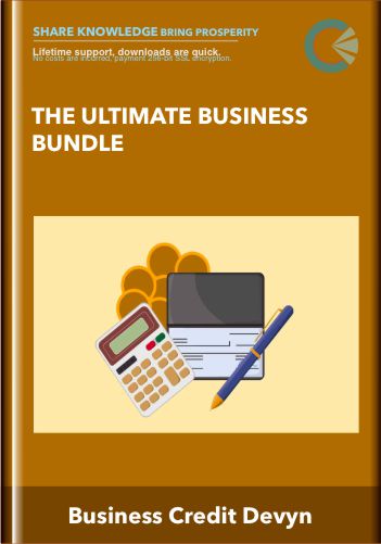 [ Download Immediately ] The Ultimate Business Bundle –  Business Credit Devyn