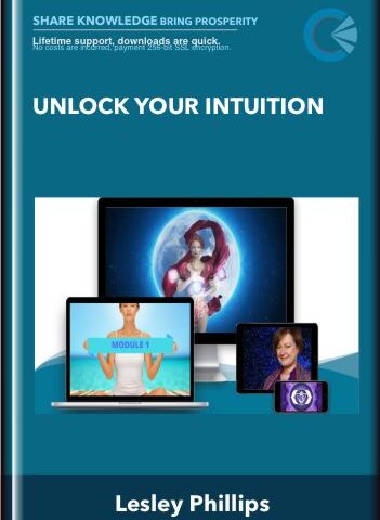 Unlock Your Intuition – Lesley Phillips