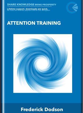 Attention Training – Frederick Dodson