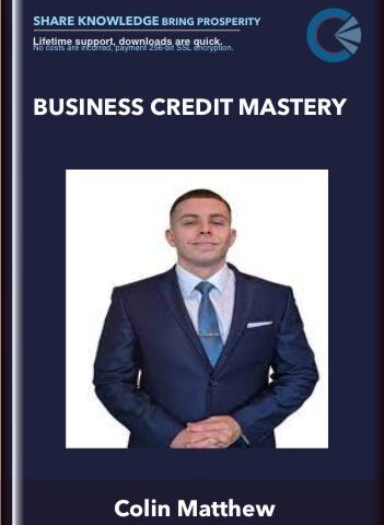 Business Credit Mastery – Colin Matthew