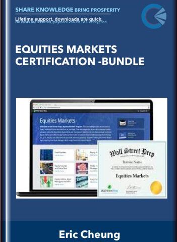 Equities Markets Certification -Bundle – Eric Cheung