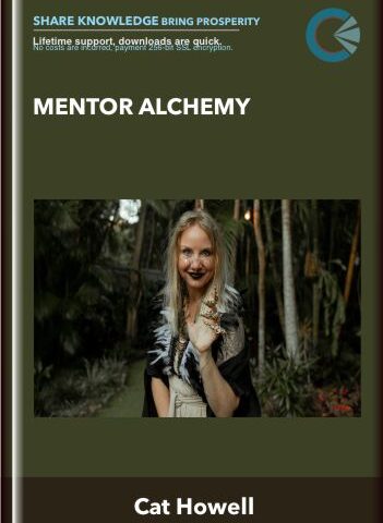 Mentor Alchemy – Cat Howell