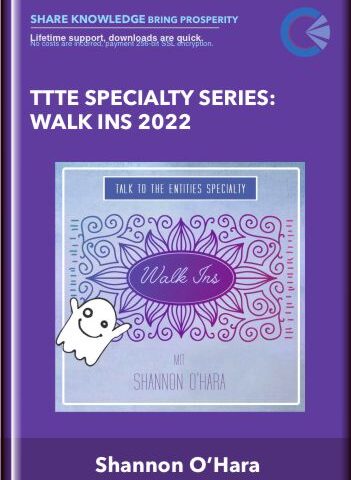 TTTE Specialty Series: Walk Ins 2022 – Shannon O’Hara