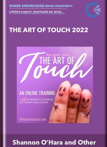 The Art Of Touch 2022 – Shannon O’Hara And Katarina Wallentin