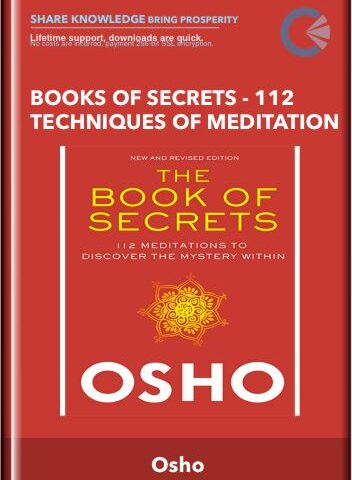 Books Of Secrets – 112 Techniques Of Meditation – Osho