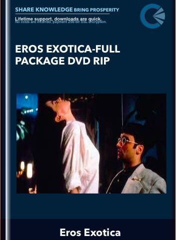 Eros Exotica-Full Package DVD Rip – Eros Exotica