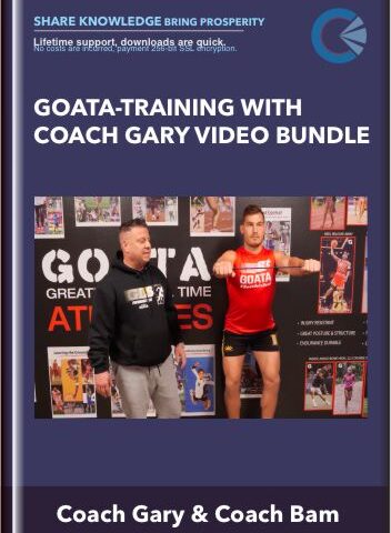 GOATA-Training With Coach Gary Video Bundle – Coach Gary & Coach Bam
