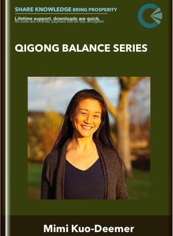 Qigong Balance Series – Mimi Kuo-Deemer