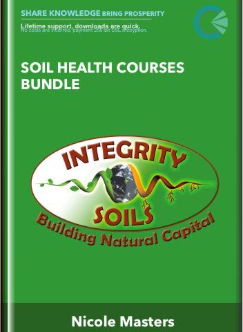Soil Health Courses Bundle – Nicole Masters