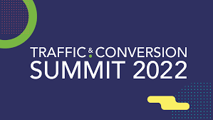 Traffic & Conversion Summit 2022 - Digital Marketer 