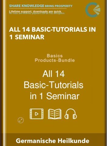All 14 Basic-Tutorials In 1 Seminar – Germanische Heilkunde