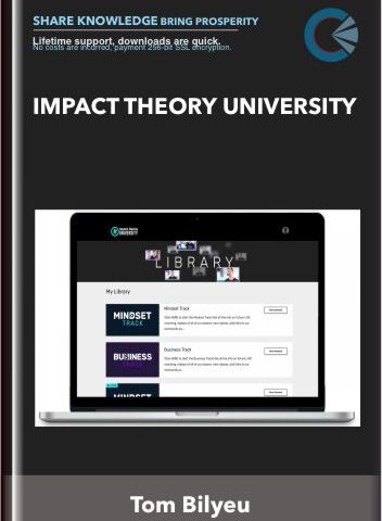 Impact Theory University – Tom Bilyeu