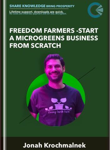 Freedom Farmers -Start A Microgreens Business From Scratch – Jonah Krochmalnek