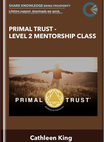 Primal Trust – Level 2 Mentorship Class – Cathleen King