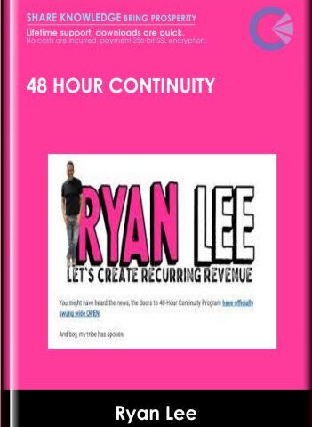 48 Hour Continuity – Ryan Lee