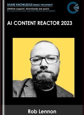 AI Content Reactor 2023 – Rob Lennon