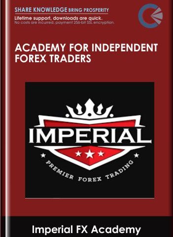 Academy For Independent Forex Traders – Imperial FX Academy