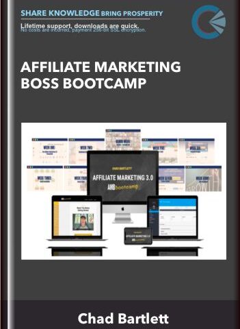 Affiliate Marketing Boss Bootcamp – Chad Bartlett
