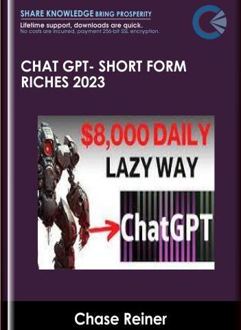 Chat GPT- Short Form Riches 2023 – Chase Reiner