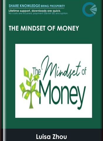 The Mindset Of Money – Luisa Zhou