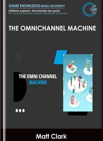 The Omnichannel Machine – Matt Clark