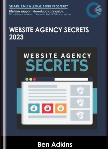 Website Agency Secrets 2023 – Ben Adkins