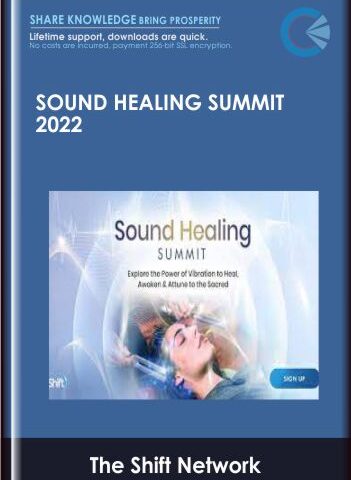 Sound Healing Summit 2022 – The Shift Network