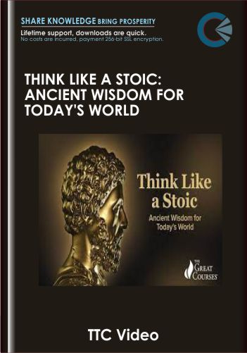 Think Like a Stoic: Ancient Wisdom for Today's World - Massimo Pigliucci