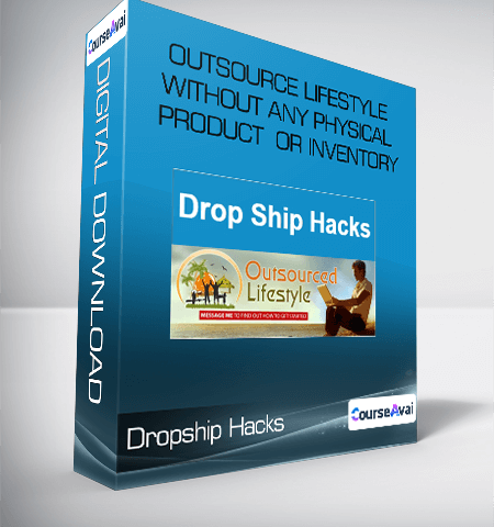 Jason O’Neil – Dropship Hacks – Outsource Lifestyle Without Any Physical Product Or Inventory
