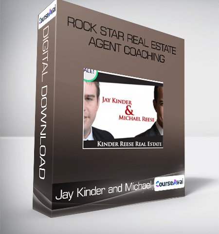 Rock Star Real Estate Agent Coaching – Jay Kinder And Michael Reese