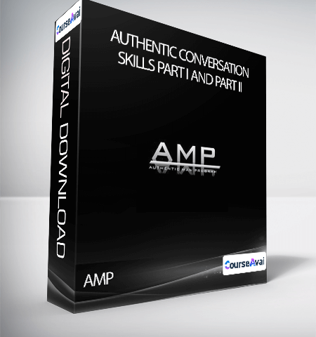AMP – Authentic Conversation Skills Part I And Part II