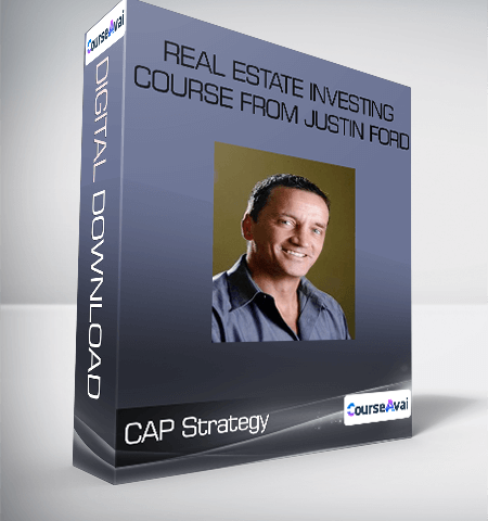 CAP Strategy – Real Estate Investing Course From Justin Ford