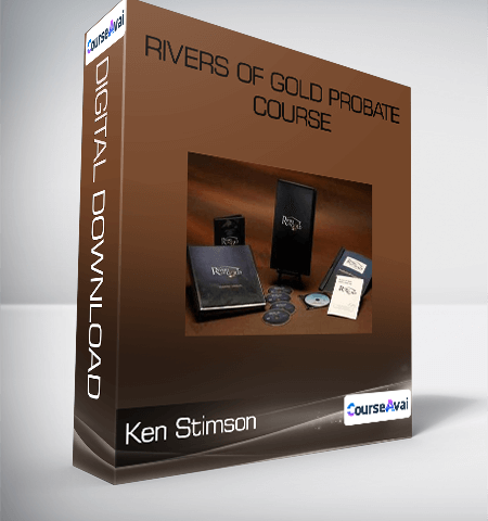 Ken Stimson – Rivers Of Gold Probate Course