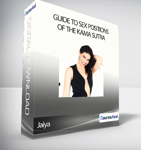 Jaiya – Guide To Sex Positions Of The Kama Sutra