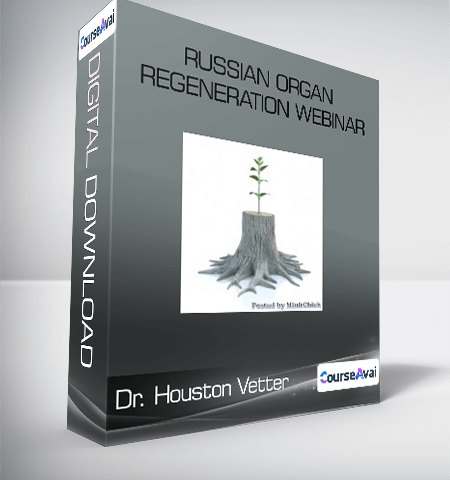 Dr. Houston Vetter – Russian Organ Regeneration Webinar