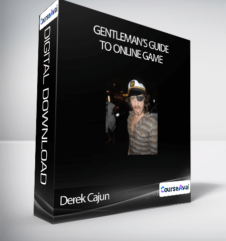 Derek Cajun – Gentleman’s Guide To Online Game
