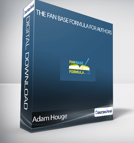 Adam Houge – The Fan Base Formula For Authors