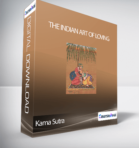 The Indian Art Of Loving-Kama Sutra