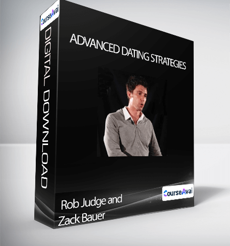 Rob Judge And Zack Bauer – Advanced Dating Strategies