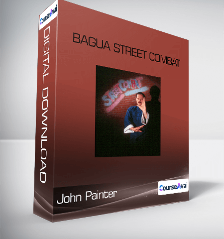 John Painter – Bagua Street Combat