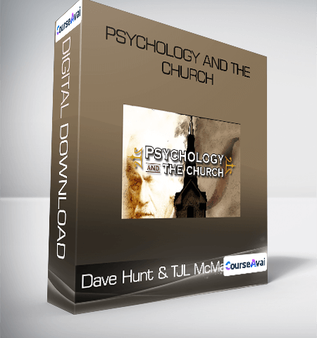 Psychology And The Church-Dave Hunt & TJL McMahon
