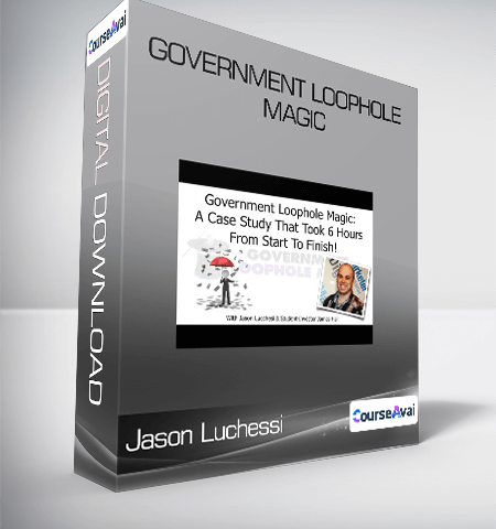 Jason Luchessi – Government Loophole Magic