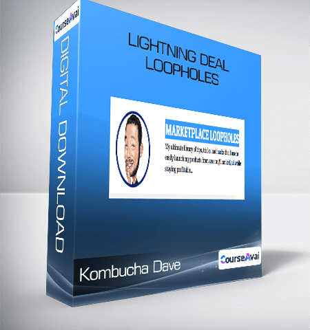 Kombucha Dave – Lightning Deal Loopholes