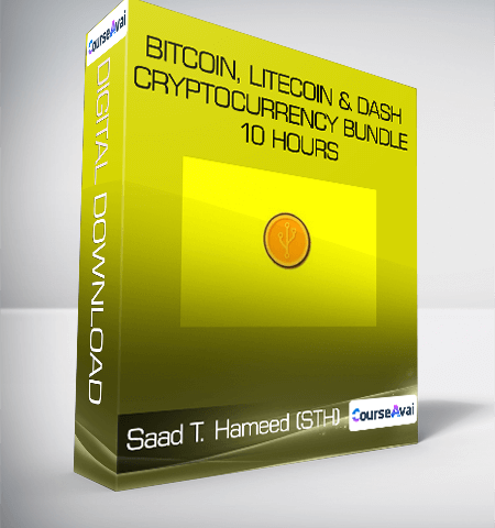 Saad T. Hameed (STH) – Bitcoin, Litecoin & Dash CryptoCurrency Bundle 10 Hours (3 Course Bundle)